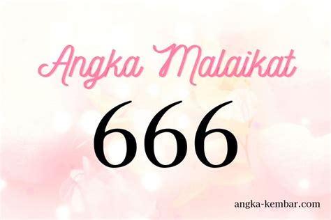 Arti angel number 666 Angel number 666 adalah orang yang berbeda dengan lingkungannya, ia terlihat dan merasa berbeda, dan ia jarang cocok dengan masyarakat